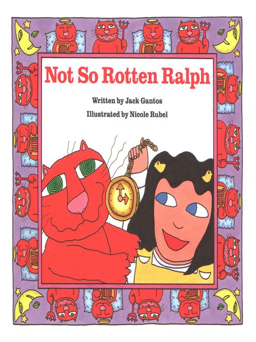 Title details for Not So Rotten Ralph by Jack Gantos - Available
